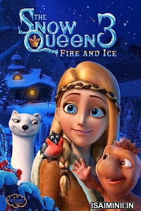The Snow Queen 3 Fire and Ice (2016) Tamil Dubbed Movie